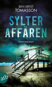 Title: Sylter Affären: Kriminalroman, Author: Ben Kryst Tomasson