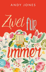 Title: Zwei für immer: Roman, Author: Andy Jones