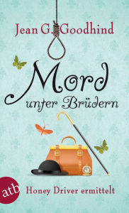 Title: Mord unter Brüdern: Kriminalroman, Author: Jean G. Goodhind