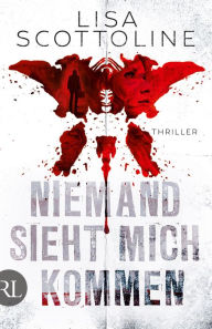 Title: Niemand sieht mich kommen: Thriller, Author: Lisa Scottoline