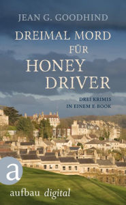 Title: Dreimal Mord für Honey Driver: Drei Krimis in einem E-Book, Author: Jean G. Goodhind