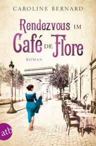 Title: Rendezvous im Café de Flore: Roman, Author: Michael McEwan