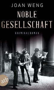 Title: Noble Gesellschaft: Kriminalroman, Author: Kenichiro Itami