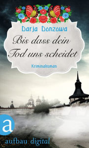 Title: Bis dass dein Tod uns scheidet: Kriminalroman, Author: Delta Project