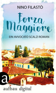 Title: Forza Maggiore: Ein Avvocato Scalzi Roman, Author: Doubleu