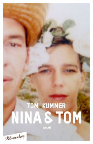 Title: Nina & Tom: Roman, Author: Tom Kummer