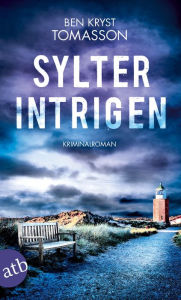 Title: Sylter Intrigen: Kriminalroman, Author: Ben Kryst Tomasson