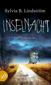 Title: Inselnacht: Ein Öland-Krimi, Author: Sylvia B. Lindström