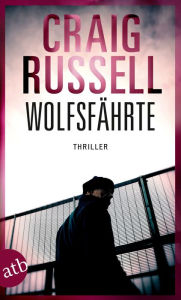 Title: Wolfsfährte: Thriller, Author: Craig Russell