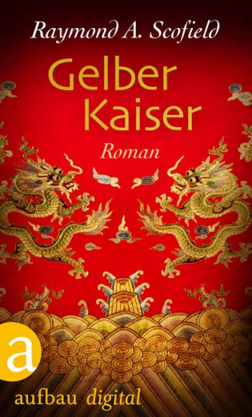 Gelber Kaiser: Roman