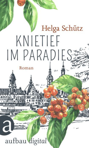 Knietief im Paradies: Roman