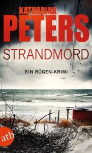 Title: Strandmord: Ein Rügen-Krimi, Author: Katharina Peters