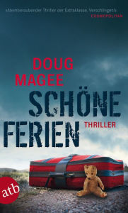 Title: Schöne Ferien: Thriller, Author: Doug Magee