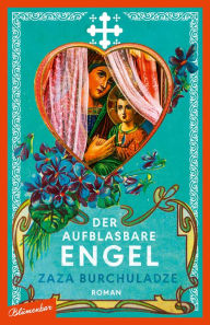 Title: Der aufblasbare Engel: Roman, Author: Zaza Burchuladze