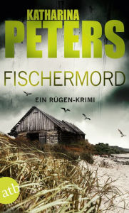 Title: Fischermord: Ein Rügen-Krimi, Author: Katharina Peters