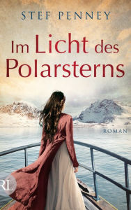 Title: Im Licht des Polarsterns: Roman, Author: Stef Penney