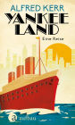 Yankee Land: Eine Reise durch Amerika 1924