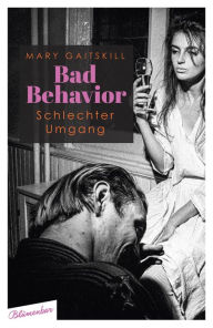 Title: Bad Behavior. Schlechter Umgang: Storys, Author: Mary Gaitskill