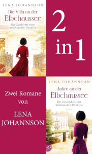 Title: Die Villa an der Elbchaussee & Jahre an der Elbchaussee, Author: Lena Johannson