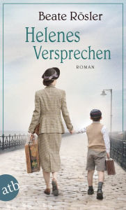 Title: Helenes Versprechen: Roman, Author: Beate Rösler