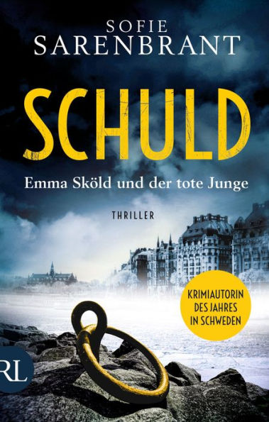 Schuld - Emma Sköld und der tote Junge: Thriller