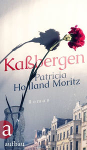 Title: Kaßbergen: Roman, Author: Patricia Holland Moritz