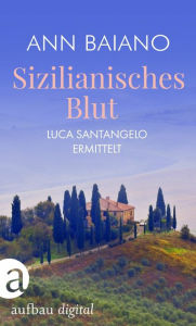 Title: Sizilianisches Blut, Author: Ann Baiano