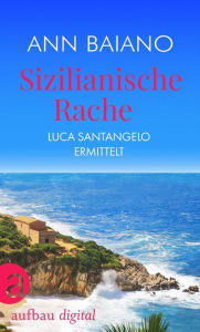 Title: Sizilianische Rache, Author: Ann Baiano
