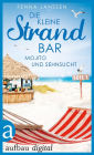 Die kleine Strandbar - Teil 1: Mojito und Sehnsucht