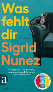 Title: Was fehlt dir: Roman, Author: Sigrid Nunez