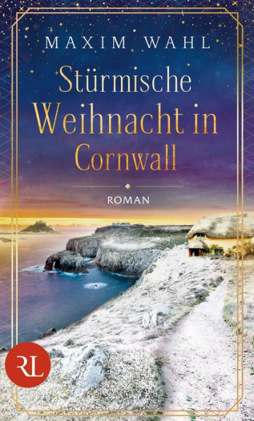 Stürmische Weihnacht in Cornwall: Roman