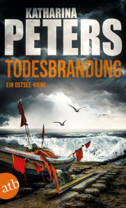 eBook library online: Todesbrandung: Ein Ostsee-Krimi by Katharina Peters  in English