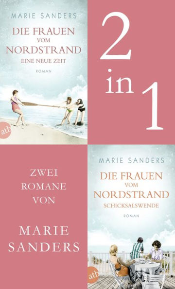 Die Frauen vom Nordstrand - Eine neue Zeit & Schicksalswende