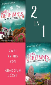 Title: Das Geheimnis um die alte Dame & Das Geheimnis um den toten Pfarrer, Author: Simone Jöst