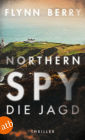 Northern Spy - Die Jagd: Thriller