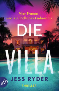 Title: Die Villa: Thriller, Author: Jess Ryder