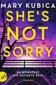 Free audio book downloads for mp3 players She's Not Sorry - Du könntest die Nächste sein: Thriller 