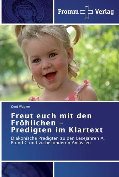 Freut euch mit den Fröhlichen - Predigten im Klartext