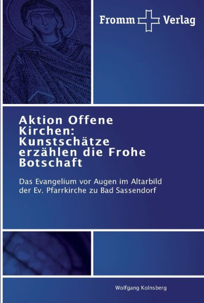 Aktion Offene Kirchen: Kunstschätze erzählen die Frohe Botschaft