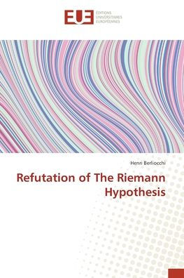 Refutation of The Riemann Hypothesis