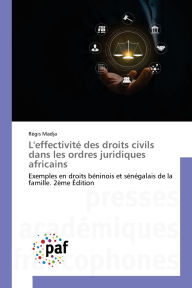 Title: L'effectivitï¿½ des droits civils dans les ordres juridiques africains, Author: Rïgis Madja