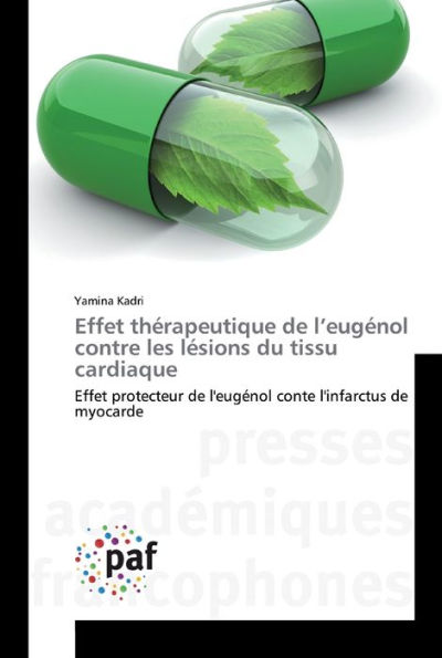 Effet thérapeutique de l'eugénol contre les lésions du tissu cardiaque