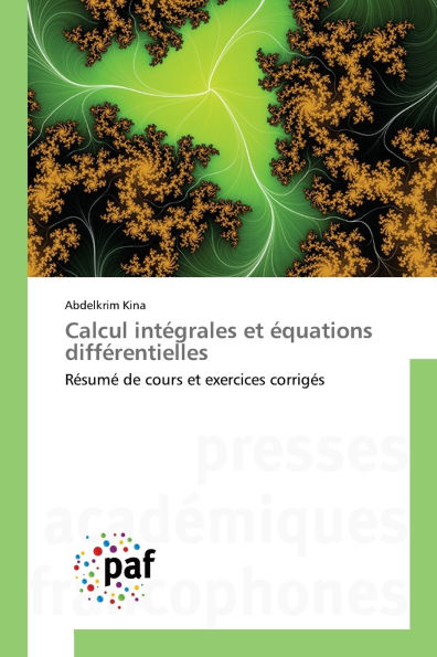 Calcul intï¿½grales et ï¿½quations diffï¿½rentielles