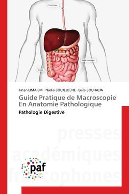 Guide Pratique de Macroscopie En Anatomie Pathologique