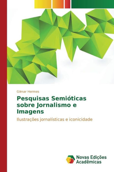 Pesquisas Semióticas sobre Jornalismo e Imagens