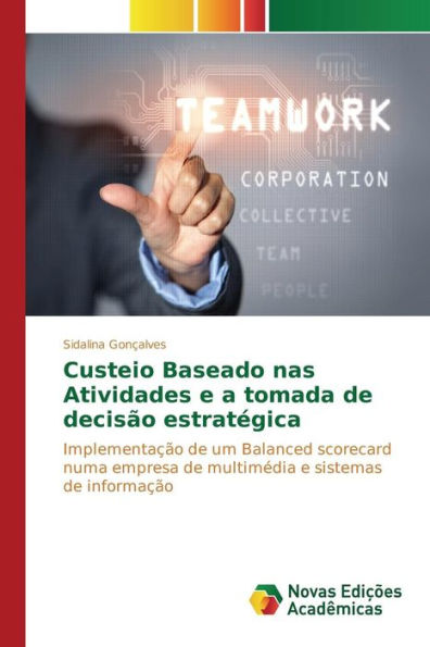 Custeio Baseado nas Atividades e a tomada de decisão estratégica