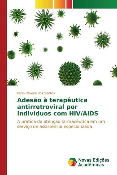 Adesão à terapêutica antirretroviral por indivíduos com HIV/AIDS