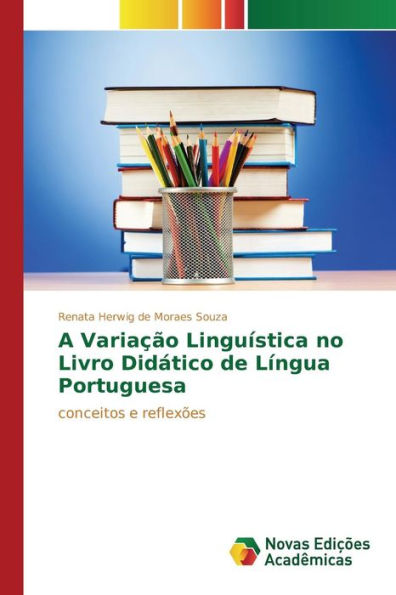 A Variação Linguística no Livro Didático de Língua Portuguesa