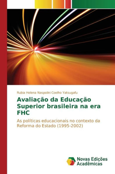 Avaliação da Educação Superior brasileira na era FHC