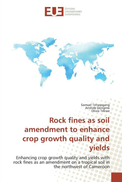 Rock fines as soil amendment to enhance crop growth quality and yields